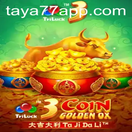 A Deep Dive into 3CoinGoldenOX: An Exciting Game on Taya777.COM
