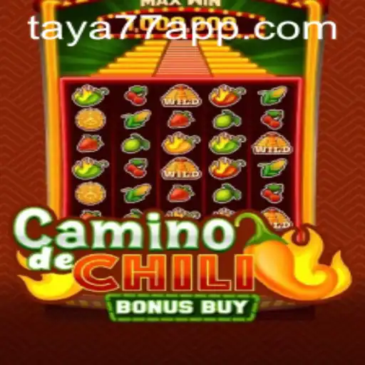 Explore the Excitement of CaminodeChiliBonusBuy at Taya777.COM