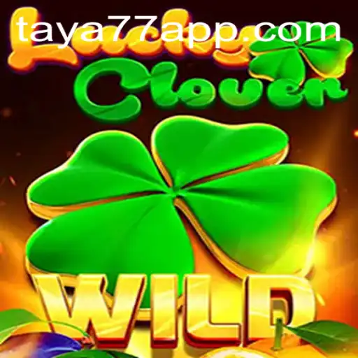 Discover the Excitement of LuckyClover: A Thrilling Adventure on Taya777.COM
