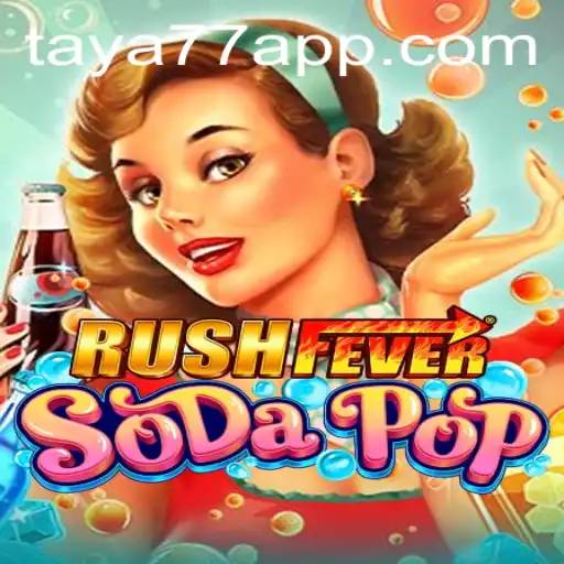 RushFeverSodaPop: An Exciting Adventure in Gaming