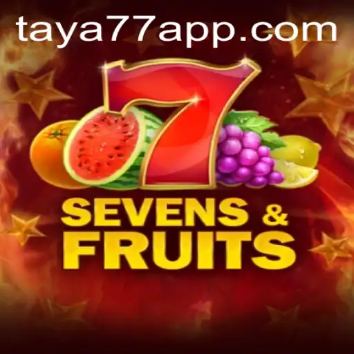 Exploring the World of SevensFruits: A Game Powered by Taya777.COM