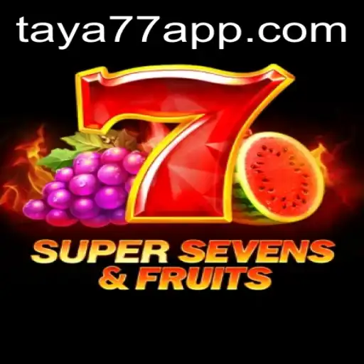 7SuperSevensFruits Game Overview and Rules Featuring Taya777.COM