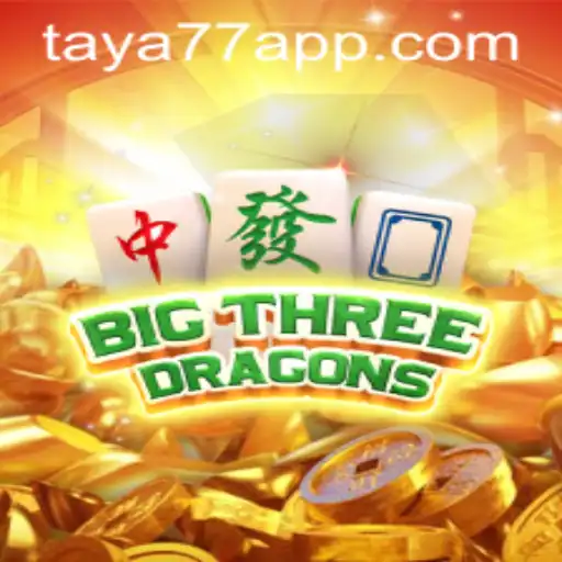 The Enchanting World of BigThreeDragons at Taya777.COM