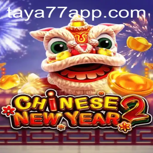 Discover the Excitement of CHINESENEWYEAR2 on Taya777.COM