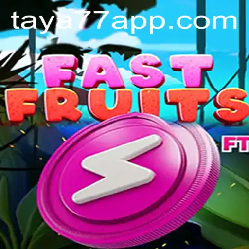 Exploring the Fast-Paced World of FastFruits