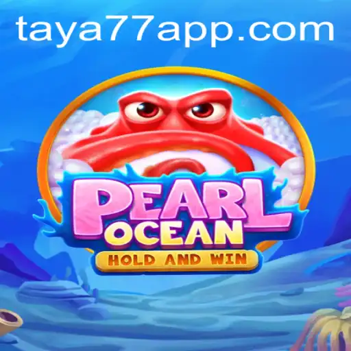 Exploring the Thrilling World of PearlOcean and Taya777.COM